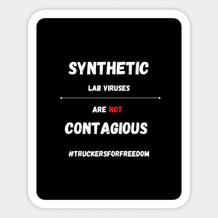 Synthetic viruses are not contagious. Sticker